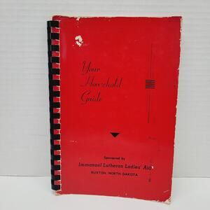 Your Household Guide by Immanuel Luthern Ladies’ Aid Buxton, North Dakota 1951